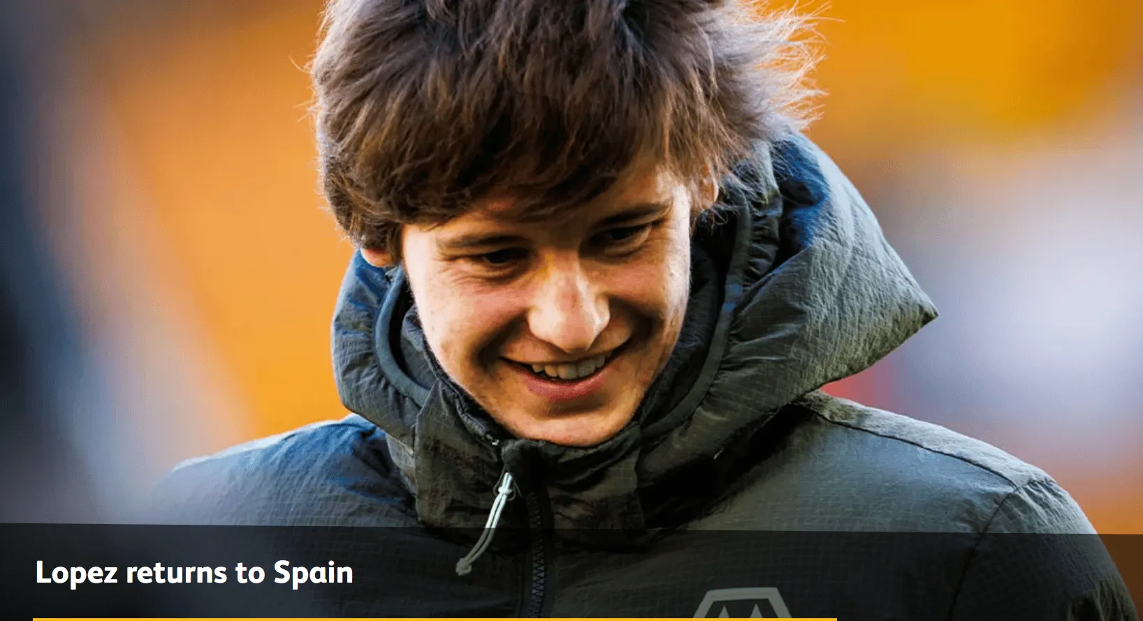 开云入口-狼队官方：费尔-洛佩斯已租借回归塞尔塔，至25/26赛季结束